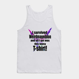 Weirdmageddon Lousy T-shirt! Tank Top